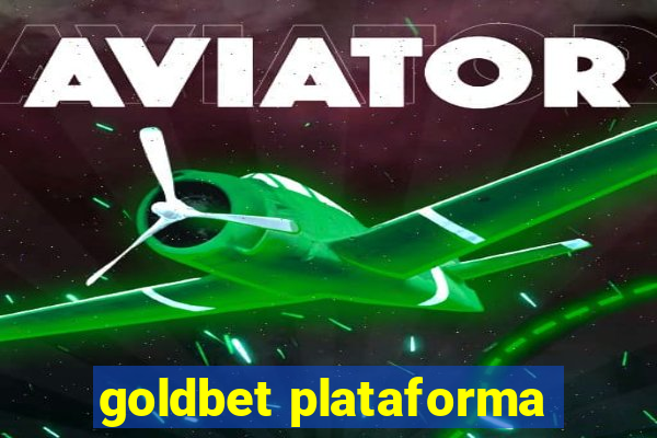 goldbet plataforma